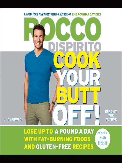 Title details for Cook Your Butt Off! by Rocco DiSpirito - Available